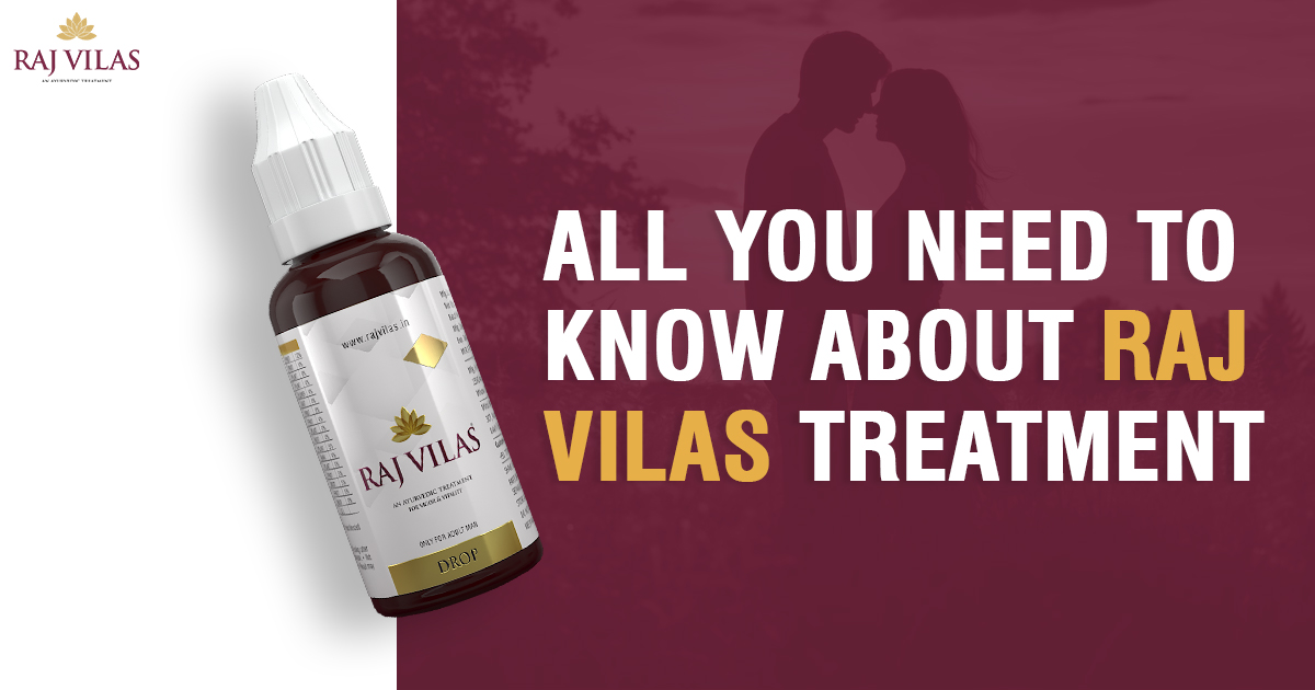 All You Need to Know About Rajvilas Treatment