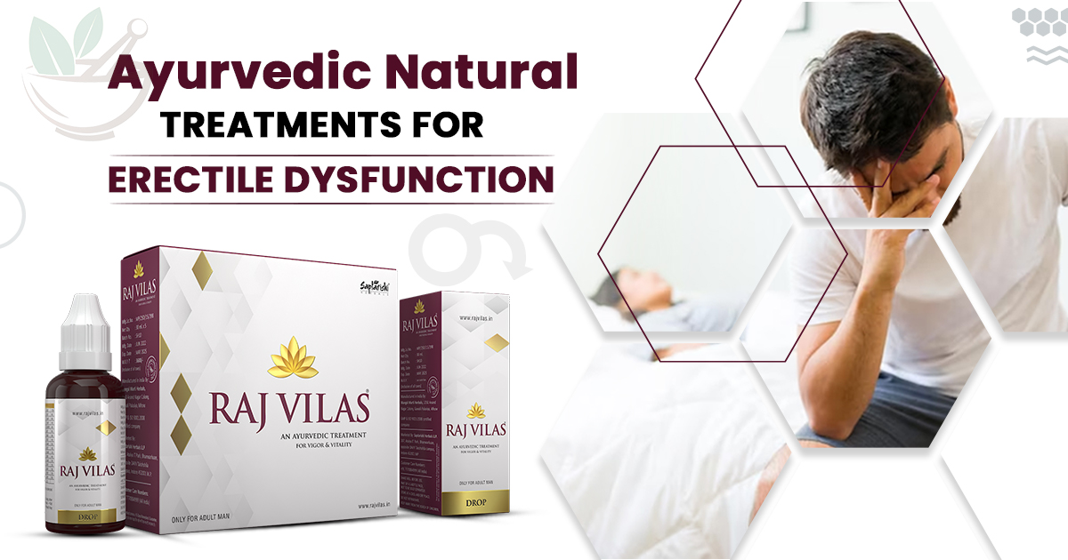 Rajvilas Ayurvedic Solutions For Erectile Dysfunction 9196